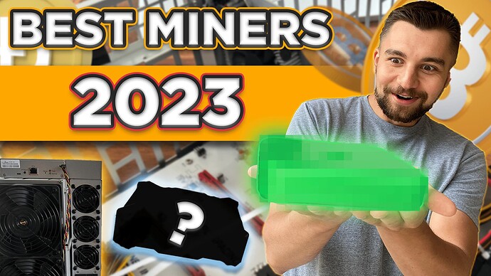 Best miners to buy 2023